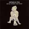 Spriguns - Revel, Weird and Wild (remastered) 23-Esoteric 2364